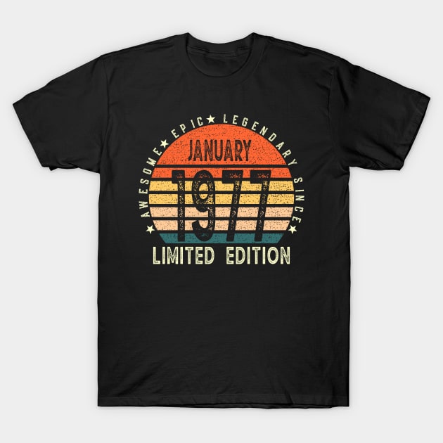 Awesome Epic Legendary Since January 1977 T-Shirt by teeshirtmarket